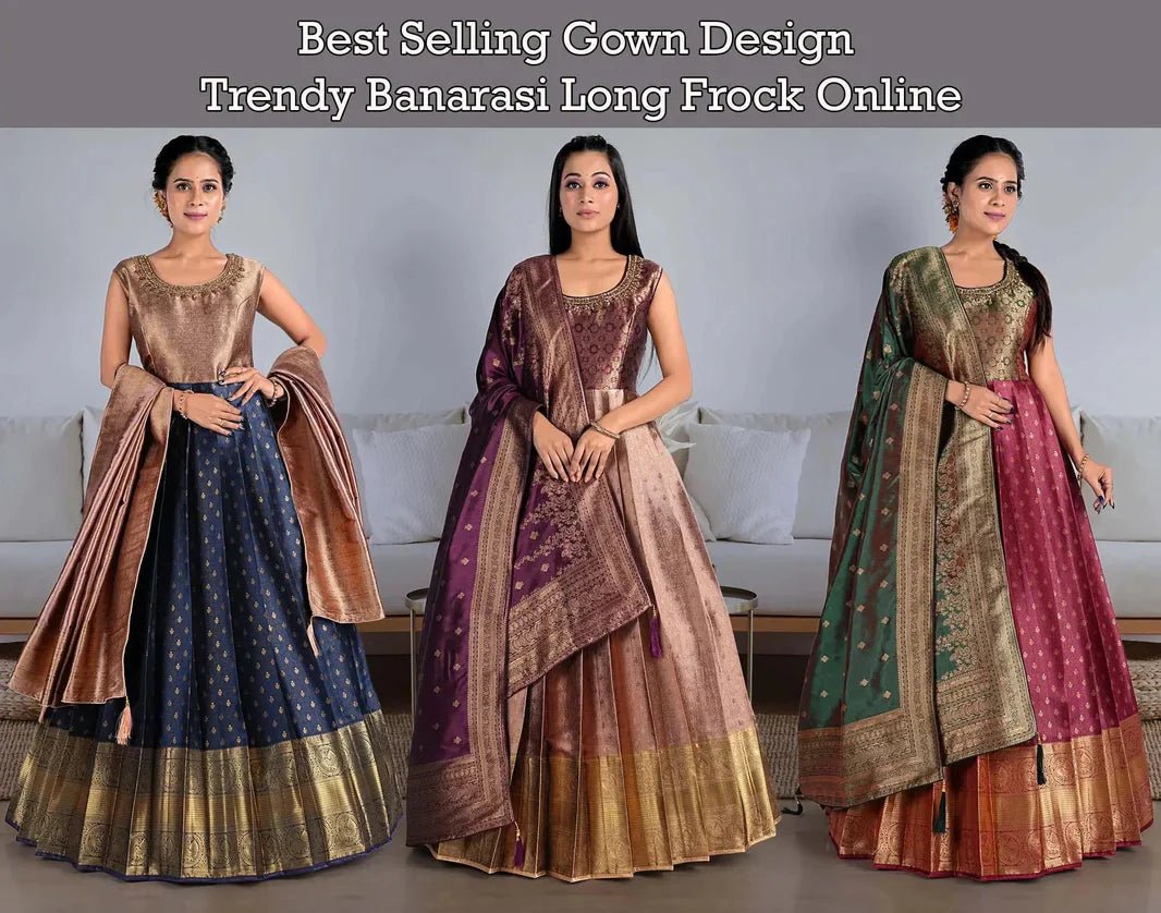 Best Selling Gown Design: Trendy Banarasi Long Frock Online - Gajiwala