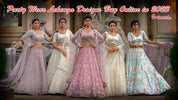 Top 10 Latest Party Wear Lehenga Designs Buy Online in 2023 - Gajiwala
